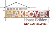 Extreme Make Over – Kenyan Chapter